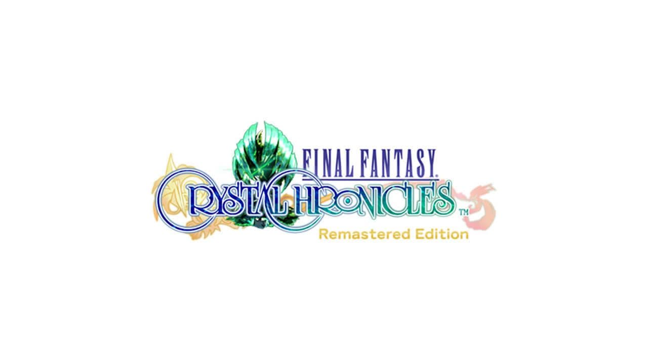Final Fantasy Crystal Chronicles Remastered Edition